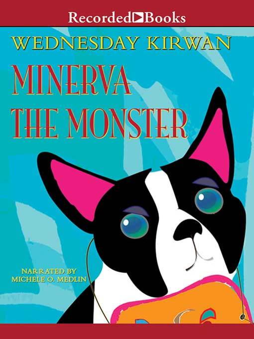 Title details for Minerva the Monster by Wednesday Kirwan - Wait list